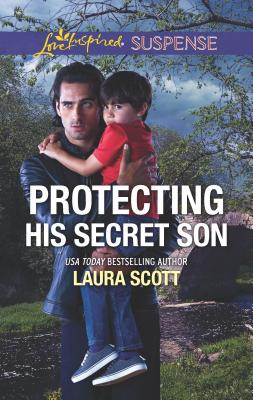 Protecting His Secret Son - Scott, Laura