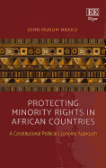 Protecting Minority Rights in African Countries: A Constitutional Political Economy Approach