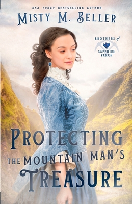 Protecting the Mountain Man's Treasure - Beller, Misty M