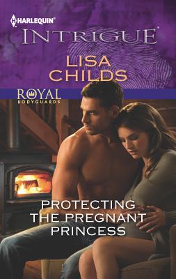 Protecting the Pregnant Princess - Childs, Lisa