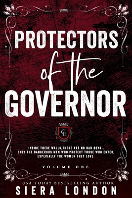 Protectors of The Governor (Volume 1 Trilogy): BWWM, possessive alpha male, mafia romance - London, Siera