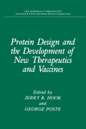 Protein Design and the Development of New Therapeutics and Vaccines