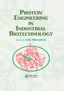 Protein Engineering for Industrial Biotechnology