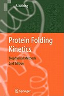 Protein Folding Kinetics: Biophysical Methods