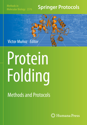 Protein Folding: Methods and Protocols - Muoz, Victor (Editor)