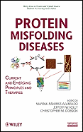 Protein Misfolding Diseases: Current and Emerging Principles and Therapies