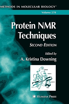 Protein NMR Techniques - Downing, A Kristina (Editor)