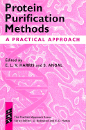Protein Purification Methods: A Practical Approach - Harris, E L V (Editor), and Angal, S (Editor)