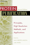 Protein Purification: Principles, High-Resolution Methods, and Applications
