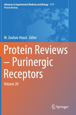 Protein Reviews - Purinergic Receptors: Volume 20 - Atassi, M Zouhair (Editor)