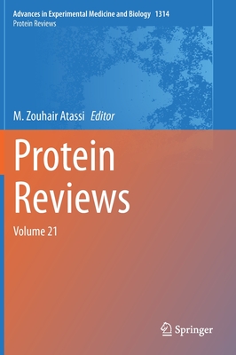 Protein Reviews: Volume 21 - Atassi, M Zouhair (Editor)