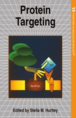 Protein Targeting - Hurtley, Stella M (Editor)