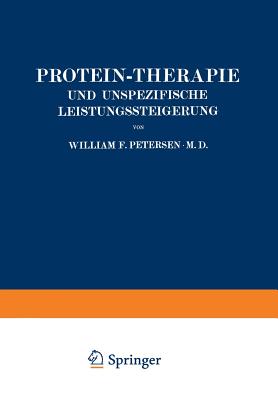 Protein-Therapie Und Unspezifische Leistungssteigerung - Petersen, William, and Bhme, Louise, and Weichardt, Wolfgang