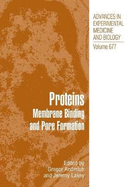 Proteins: Membrane Binding and Pore Formation