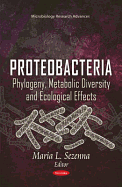 Proteobacteria: Phylogeny, Metabolic Diversity & Ecological Effects