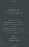 Proteolytic Enzymes in Coagulation, Fibrinolysis, and Complement Activation, Part B: Volume 223: Proteolytic Enzymes in Coagulation, Fibrinolysis and Complement Activation Part B