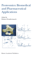 Proteomics: Biomedical and Pharmaceutical Applications