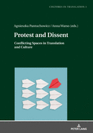 Protest and Dissent: Conflicting Spaces in Translation and Culture