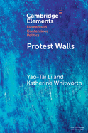 Protest Walls: Co-authoring Contentious Repertoires