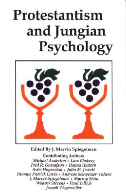 Protestantism and Jungian Psychology - Spiegelman, J Marvin, Ph.D. (Editor)