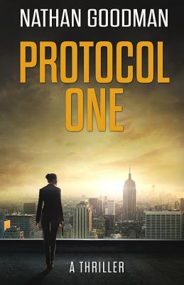 Protocol One - Goodman, Nathan