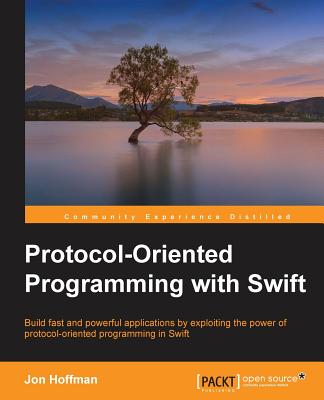Protocol Oriented Programming with Swift - Hoffman, Jon
