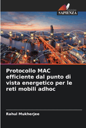 Protocollo MAC efficiente dal punto di vista energetico per le reti mobili adhoc