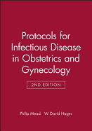 Protocols for Infectious Disease in Obstetrics and Gynecology