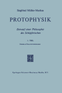 Protophysik: Entwurf Einer Philosophie Des Schopferischen