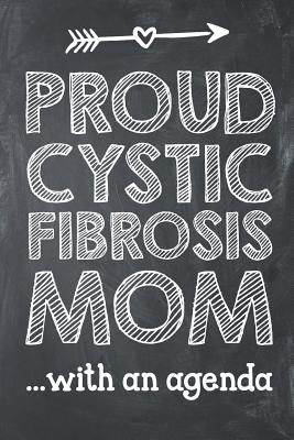 Proud Cystic Fibrosis Mom with an Agenda: Special Needs Composition Lined Notebook Journal - Rose, Samantha