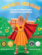 Proud in Her Hijab: A Story of Family Strength, Empowerment and Identity