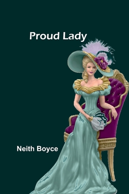 Proud Lady - Boyce, Neith