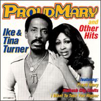 Proud Mary and Other Hits - Ike & Tina Turner