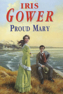 Proud Mary - Gower, Iris