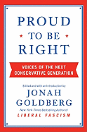 Proud to Be Right: Voices of the Next Conservative Generation