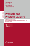 Provable and Practical Security: 18th International Conference, Provsec 2024, Gold Coast, Qld, Australia, September 25-27, 2024, Proceedings, Part I