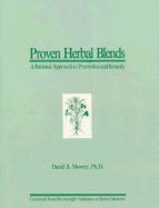 Proven Herbal Blends - Mowrey, Daniel B, Ph.D.