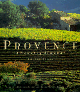 Provence: A Country Almanac - Jones, Louisa