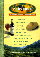 Provence: An Inspired Anthology & Travel Resource