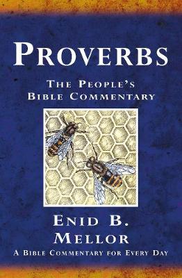 Proverbs: A Bible Commentary for Every Day - Mellor, Enid B