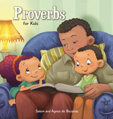 Proverbs: Biblical Wisdom for Children - De Bezenac, Salem
