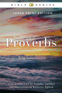 Proverbs: King James Version (Kjv) of the Holy Bible (Illustrated)