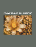 Proverbs of All Nations