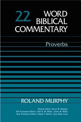 Proverbs - Murphy, Roland E, and Thomas Nelson Publishers, and Metzger, Bruce Manning (Editor)