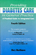 Providing Diabetes Care in General Practice: A Practical Guide for Integrated Care - MacKinnon, Mary, and Hall, Michael (Foreword by), and Kenny, Colin (Foreword by)