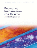 Providing Information for Health: A Workbook for Primary Care