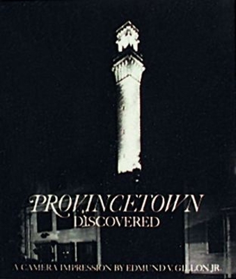 Provincetown Discovered - Gillon, Edward V