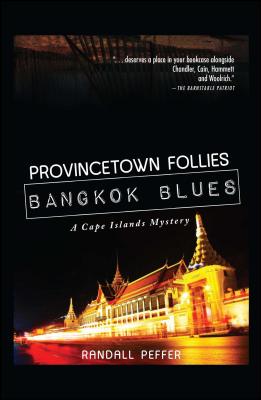 Provincetown Follies, Bangkok Blues - Peffer, Randall