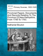 Provincial Papers: Documents and Records Relating to the Province of New Hampshire; Volume II
