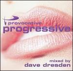 Provocative Progressive - Dave "The Wave" Dresden